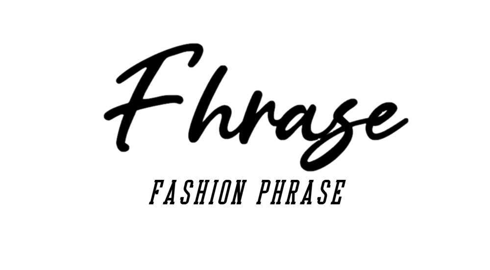 Fashion Phrase